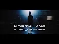 Northlane - Echo Chamber