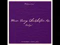 Main Rang Sharbaton Ka (Reup, Slowed)