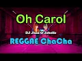 Download Lagu Oh Carol - DJ Jhen \u0026 Jobelle Cover ft DJ John Paul REGGAE ChaCha