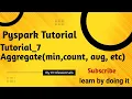 How to use Aggregates in PySpark Pyspark Tutorial