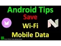 How to use data saver disable background data feature Android Marshmallow Nougat Tips Tricks