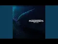 Download Lagu Fragments (Studio Edit)