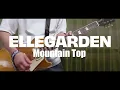 ELLEGARDEN「Mountain Top」（歌詞、和訳付き）【ギター】【弾いてみた】