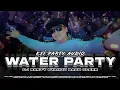 Download Lagu Dj Water Party Kji party Audio malang Vt HENDRO Binting