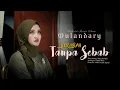 Download Lagu Wulandary - Berobah Tanpa Sebab (Official Music Video)