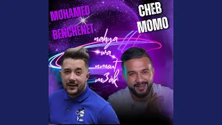 Nahya Wa Nmout M3ak Feat Mohamed Benchenet  Nahya Wa Nmout M3ak Feat Mohamed Benchenet