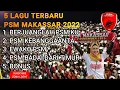 ANTHEM BERJUANGLAH PSM KU KUMPULAN LAGU PSM MAKASSAR TERBARU 2022 || ZONA LOSHT