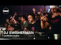 Download Lagu DJ Swisherman | Boiler Room: Copenhagen