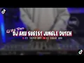 Download Lagu DJ AKU SUGEST JUNGLE DUTCH - VIRAL TIK TOK TERBARU 2023