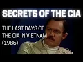 Lagu Geheimen van de CIA - De laatste dagen van de CIA in Vietnam (1985) - Documentaire over de Vietna...