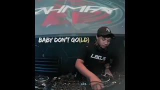 baby dont go old fahmy fay remix