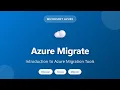 Azure Migrate Introduction to Azure Migration Tools Cloud Migration Tutorial