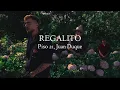 Piso 21 & Juan Duque - Regalito (Letra)