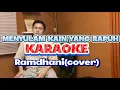 Download Lagu Menyulam kain rapuh karaoke Ramdhani(cover)
