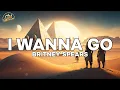 Lagu Britney Spears - I Wanna Go (Lyrics)