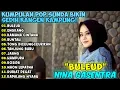 Download Lagu NINA GASENTRA  BULEUD \u0026 ENGKANG COVER LAGU POP SUNDA FULL ALBUM POP SUNDA