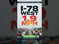 I-78 West Bumper-to-Bumper at 1 9 MPH 3 Reported Accidents
