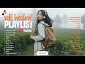 Lagu ❤️Self Healing Playlist🎶 - Top Trending Pop Indo 2025 - Lagu Santai Indo ~ Lihat kebunku, Serana🔥🎧