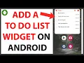 How to Add a To Do List Widget on Android QUICK GUIDE
