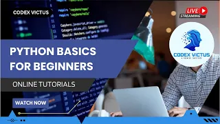 Python Basics for Beginners Full Lecture by Codex Victus June 2025