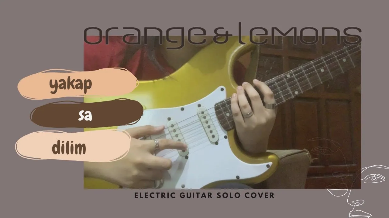 Yakap sa dilim - Orange and Lemons (Guitar Solo Cover)