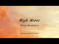 Kacey Musgraves - High Horse (Lyrics) - Golden Hour (2018)