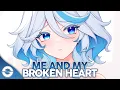 Download Lagu Nightcore - Me And My Broken Heart (Lyrics)