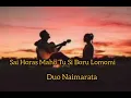 Download Lagu Terjemahan Duo Naimarata_Sai Horas Maho Tu SiBoru Lomomi (Official Lirik Video) Endang Sinurat