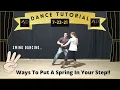 Put A Spring In Your Step!! - West Coast Swing - The Spring Whip 2.0 +