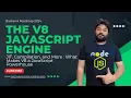 The V8 JavaScript Engine JIT Compilation and More What Makes V8 a JavaScript Powerhouse Hindi