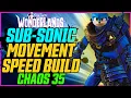 INSANE MOVEMENT SPEED DAMAGE Chaos 35 Tiny Tina s Wonderlands Sub Sonic Build