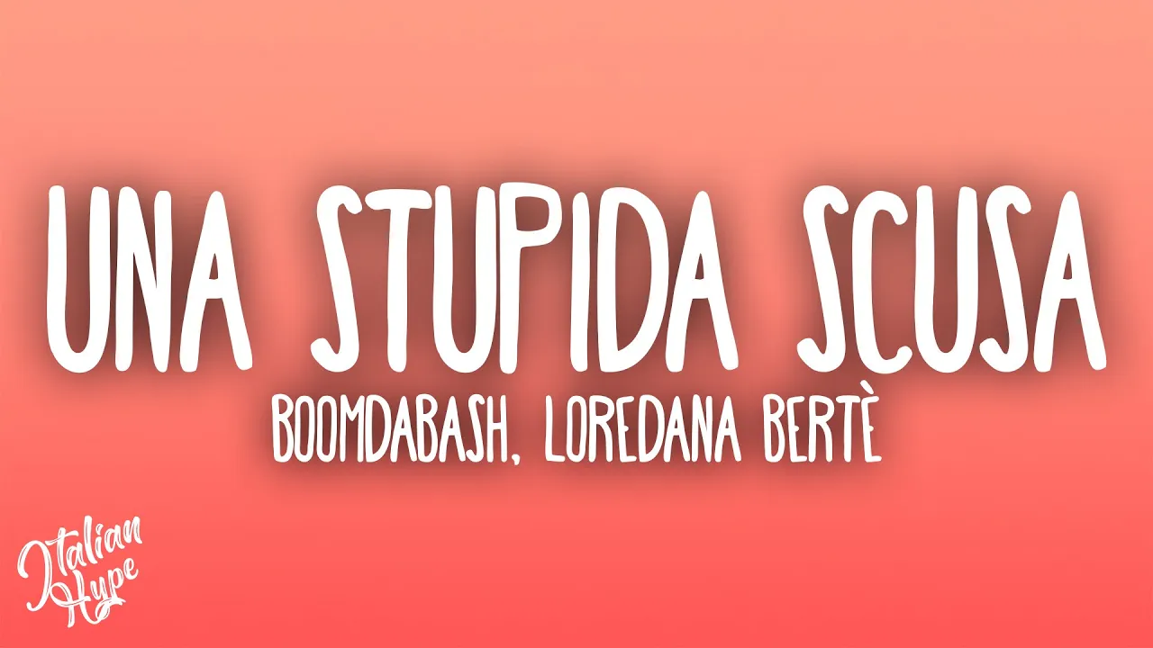 Boomdabash, Loredana Bertè - Una Stupida Scusa Boomdabash, Loredana Bertè - Una Stupida Scusa