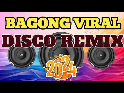 Download MP3 BAGONG VIRAL DISCO REMIX 2024 II  DJ_YANS MIX