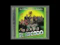 La quebradora-Banda EL RECODO