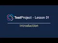 TestProject Automation Tool - Lesson 01 Introduction Free Powerful Automation Tool 2022