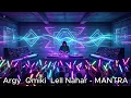 Argy  Omiki  Lell Nahar - MANTRA upload Dj Serhat Mix Club