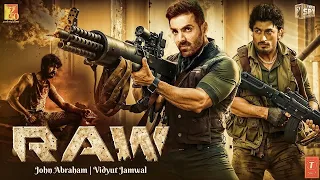 RAW Full Movie John Abraham Vidyut Jammwal New Bollywood Superhit Full Action Movies 2026