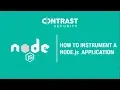 How to Instrument a Node js Application