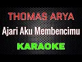 Download Lagu Thomas Arya - Ajari Aku Membencimu [Karaoke] | LMusical