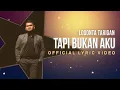LOGONTA TARIGAN - Tapi Bukan Aku (Official Lyric Video)