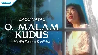 o malam kudus lagu natal herlin pirena u0026 nikita video 