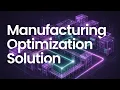 Manufacturing Optimization Solution MOS - Live Webinar