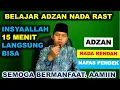 Download Lagu ADZAN MERDU NADA RAST NAFAS PENDEK DAN NADA RENDAH I ADZAN TERBARU 2022 I INSYAALLAH BISA