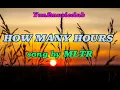 HOW MANY HOURS - BY MLTR ( official lyrics )