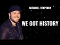 Mitchell Tenpenny - We Got History (New Song)