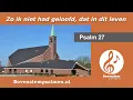 Psalm 27 vers 5 en 7 (samenzang met bovenstem) | Orgel: Wilbert Magré