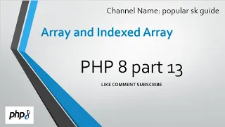 PHP 8 complete part 13 Array and Index Array popular sk guide in hindi