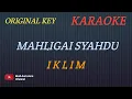 Download Lagu IKLIM - MAHLIGAI SYAHDU ( KARAOKE) ORIGINAL KEY___BUDI AURA AURA COVER