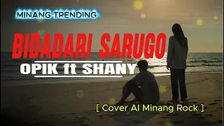 bidadari sarugo opik ft shany cover ai minang rock 