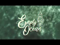 Download Lagu Empty Ocean - \